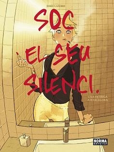 SOC EL SEU SILENCI | 9788467967586 | LAFEBRE, JORDI | Libreria Geli - Librería Online de Girona - Comprar libros en catalán y castellano