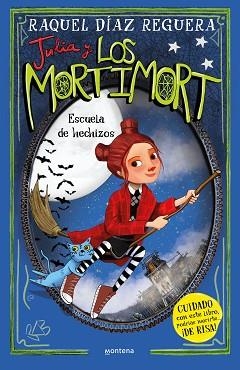JULIA Y LOS MORTIMORT-3.ESCUELA DE HECHIZOS | 9788410050754 | DÍAZ REGUERA, RAQUEL | Libreria Geli - Librería Online de Girona - Comprar libros en catalán y castellano
