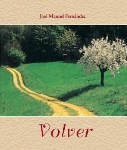 VOLVER | 9788472399303 | FERNANDEZ CARNEIRO,JOSE MANUEL | Libreria Geli - Librería Online de Girona - Comprar libros en catalán y castellano