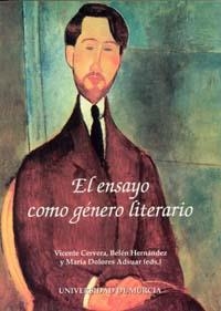 EL ENSAYO COMO GENERO LITERARIO | 9788483715468 | CERVERA,V/HERNANDEZ, B./ADSUAR, M.D. | Libreria Geli - Librería Online de Girona - Comprar libros en catalán y castellano