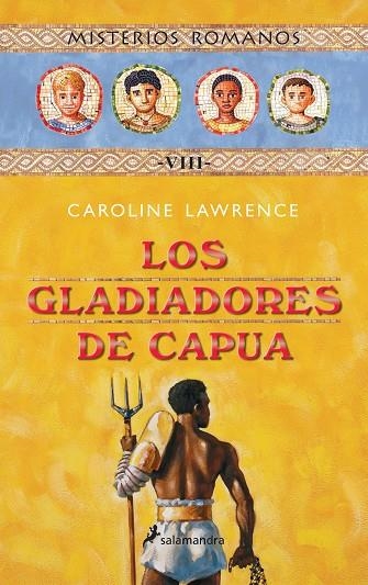 LOS GLADIADORES DE CAPUA | 9788478889747 | LAWRENCE,CAROLINE | Libreria Geli - Librería Online de Girona - Comprar libros en catalán y castellano
