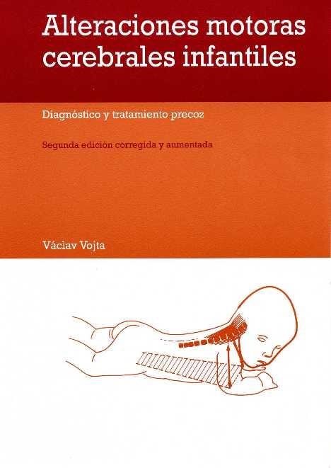 ALTERACIONES MOTORAS CEREBRALES INFANTILES.DIAGNOSTICO... | 9788471124968 | VOJTA,VACLAV | Llibreria Geli - Llibreria Online de Girona - Comprar llibres en català i castellà