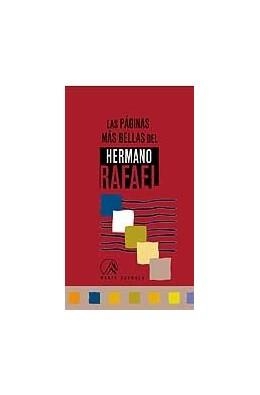 LAS PAGINAS MAS BELLAS DEL HERMANO RAFAEL | 9788472399532 | Libreria Geli - Librería Online de Girona - Comprar libros en catalán y castellano
