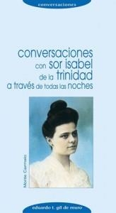 CONVERSACIONES CON SOR ISABEL DE LA TRINIDAD A TRAVES... | 9788472399358 | GIL DE MURO,EDUARDO T. | Libreria Geli - Librería Online de Girona - Comprar libros en catalán y castellano