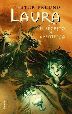 LAURA Y EL SECRETO DE AVENTERRA | 9788495618689 | FREUND,PETER | Llibreria Geli - Llibreria Online de Girona - Comprar llibres en català i castellà