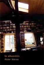 LA SITUACION | 9788495786807 | WEISS, PETER | Libreria Geli - Librería Online de Girona - Comprar libros en catalán y castellano