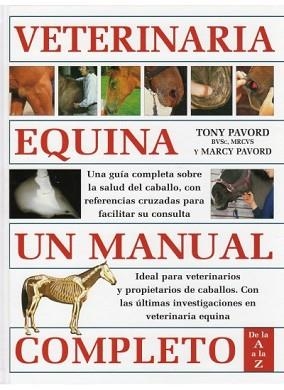 VETERINARIA EQUINA UN MANUAL COMPLETO | 9788428214131 | PAVORD,TONY/PAVORD,NANCY | Libreria Geli - Librería Online de Girona - Comprar libros en catalán y castellano