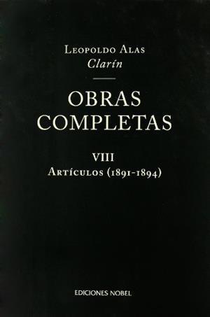 OBRAS COMPLETAS-8.ARTICULOS(1891-1894) CLARIN | 9788484590576 | CLARIN,LEOPOLDO ALAS | Llibreria Geli - Llibreria Online de Girona - Comprar llibres en català i castellà