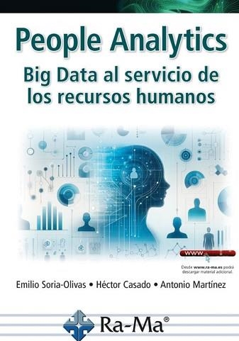 PEOPLE ANALYTICS.BIG DATA AL SERVICIO DE LOS RECURSOS HUMANOS | 9788410360211 | SORIA-OLIVAS, EMILIO | Llibreria Geli - Llibreria Online de Girona - Comprar llibres en català i castellà