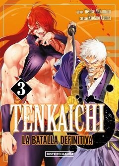 TENKAICHI.LA BATALLA DEFINITIVA-3 | 9788419686428 | NAKAMARU, YOSUKE/AZUMA, KYÔTARÔ | Llibreria Geli - Llibreria Online de Girona - Comprar llibres en català i castellà