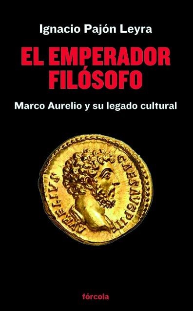 EL EMPERADOR FILÓSOFO | 9788419969057 | PAJÓN LEYRA, IGNACIO | Libreria Geli - Librería Online de Girona - Comprar libros en catalán y castellano