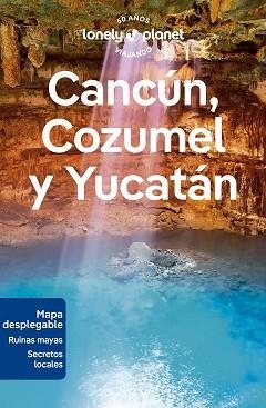 CANCÚN,COZUMEL Y YUCATÁN(LONELY PLANET.EDICIÓN 2024) | 9788408280163 | ST.LOUIS, REGIS/BARTLETT, RAY/HARRELL, ASHLEY/HUANG, NELLIE | Libreria Geli - Librería Online de Girona - Comprar libros en catalán y castellano