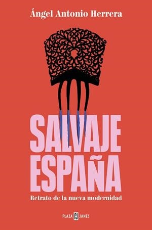 SALVAJE ESPAÑA | 9788401034305 | HERRERA, ÁNGEL ANTONIO | Libreria Geli - Librería Online de Girona - Comprar libros en catalán y castellano