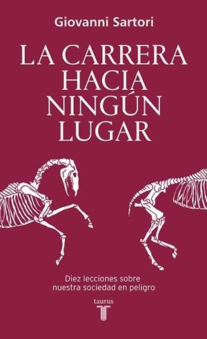 CARRERA HACIA NINGÚN LUGAR | 9788430627134 | SARTORI, GIOVANNI | Libreria Geli - Librería Online de Girona - Comprar libros en catalán y castellano