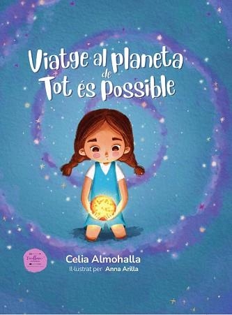 VIATGE AL PLANETA DE TOT ÉS POSSIBLE | 9788412758832 | ALMOHALLA, CELIA | Libreria Geli - Librería Online de Girona - Comprar libros en catalán y castellano
