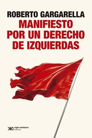 MANIFIESTO POR UN DERECHO DE IZQUIERDAS | 9788432320996 | GARGARELLA, ROBERTO | Llibreria Geli - Llibreria Online de Girona - Comprar llibres en català i castellà
