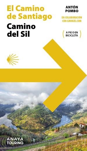 GUÍA DEL CAMINO DE SANTIAGO.CAMINO DEL SIL | 9788491584568 | POMBO RODRÍGUEZ, ANTÓN | Libreria Geli - Librería Online de Girona - Comprar libros en catalán y castellano