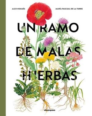 UN RAMO DE MALAS HIERBAS | 9788410016125 | PASCUAL DE LA TORRE,MARIA | Libreria Geli - Librería Online de Girona - Comprar libros en catalán y castellano