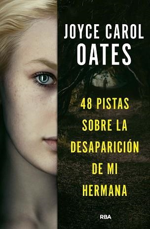 48 PISTAS SOBRE LA DESAPARICIÓN DE MI HERMANA | 9788411321518 | OATES, JOYCE CAROL | Libreria Geli - Librería Online de Girona - Comprar libros en catalán y castellano