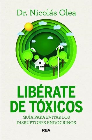LIBÉRATE DE TÓXICOS | 9788411326285 | OLEA SERRANO, NICOLÁS | Libreria Geli - Librería Online de Girona - Comprar libros en catalán y castellano