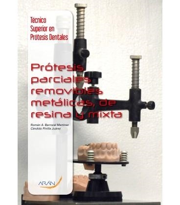 PRÓTESIS PARCIALES REMOVIBLES METÁLICAS,DE RESINA Y MIXTA | 9788416141784 | BARROCAL MARTÍNEZ ROMÁN A. | Libreria Geli - Librería Online de Girona - Comprar libros en catalán y castellano