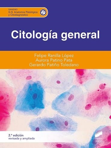 CITOLOGIA GENERAL (2ª EDICIO´N REVISADA Y AMPLIADA) | 9788413572147 | RANILLA LÓPEZ, FELIPE/PATINO PATA, AURORA | Libreria Geli - Librería Online de Girona - Comprar libros en catalán y castellano