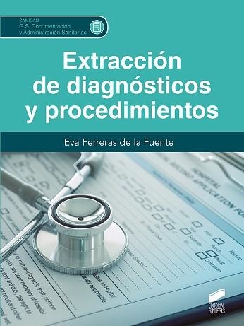 EXTRACCIO´N DE DIAGNO´STICOS Y PROCEDIMIENTOS | 9788413573175 | FERRERAS DE LA FUENTE, EVA | Libreria Geli - Librería Online de Girona - Comprar libros en catalán y castellano