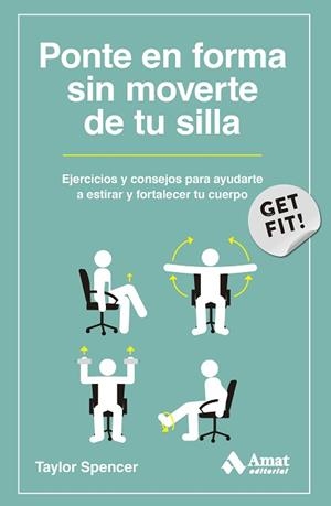 PONTE EN FORMA SIN MOVERTE DE TU SILLA | 9788419870124 | SPENCER, TAYLOR | Llibreria Geli - Llibreria Online de Girona - Comprar llibres en català i castellà