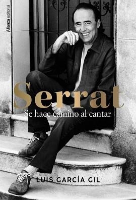 SERRAT.SE HACE CAMINO AL CANTAR | 9788411486118 | GARCÍA GIL, LUIS | Libreria Geli - Librería Online de Girona - Comprar libros en catalán y castellano