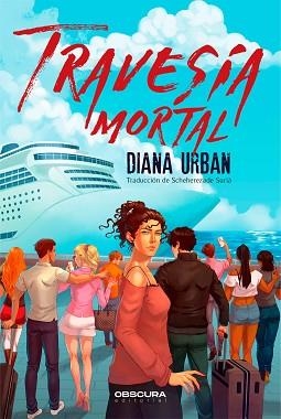 TRAVESÍA MORTAL | 9788412778502 | URBAN, DIANA | Libreria Geli - Librería Online de Girona - Comprar libros en catalán y castellano