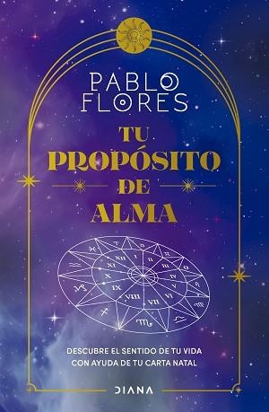 TU PROPÓSITO DE ALMA | 9788411191722 | FLORES, PABLO | Libreria Geli - Librería Online de Girona - Comprar libros en catalán y castellano