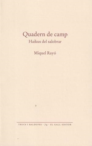 QUADERN DE CAMP | 9788419321275 | RAYÓ FERRER, MIQUEL | Libreria Geli - Librería Online de Girona - Comprar libros en catalán y castellano