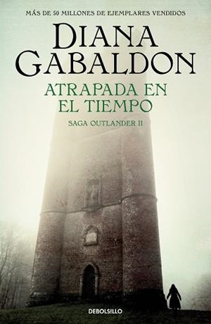 ATRAPADA EN EL TIEMPO (SAGA OUTLANDER 2) | 9788466377751 | GABALDON, DIANA | Libreria Geli - Librería Online de Girona - Comprar libros en catalán y castellano