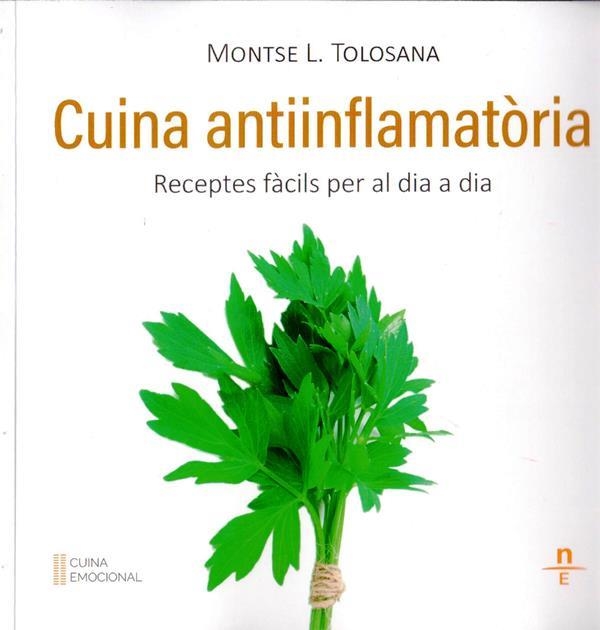 CUINA ANTIINFLAMATORIA | 9788412599480 | L. TOLOSANA, MONTSE | Llibreria Geli - Llibreria Online de Girona - Comprar llibres en català i castellà