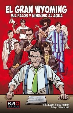 EL GRAN WYOMING.MIL PALOS Y NINGUNO AL AGUA | 9788409590612 | BABAS, KIKE/TURRÓN, KIKE | Libreria Geli - Librería Online de Girona - Comprar libros en catalán y castellano