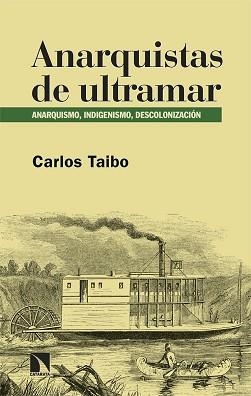 ANARQUISTAS DE ULTRAMAR | 9788410670846 | TAIBO,CARLOS | Libreria Geli - Librería Online de Girona - Comprar libros en catalán y castellano