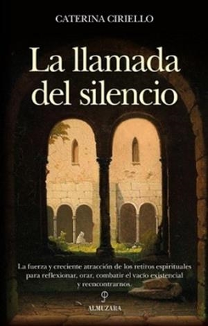 LA LLAMADA DEL SILENCIO | 9788410523388 | CIRIELLO DE LIBERA,CATERINA | Libreria Geli - Librería Online de Girona - Comprar libros en catalán y castellano