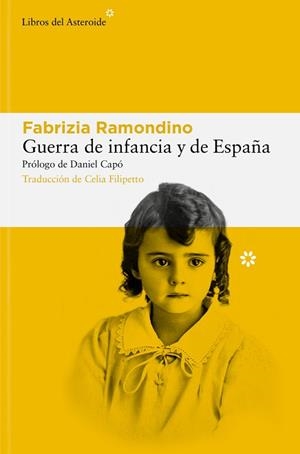 GUERRA DE INFANCIA Y DE ESPAÑA | 9788410178113 | RAMONDINO, FABRIZIA | Llibreria Geli - Llibreria Online de Girona - Comprar llibres en català i castellà