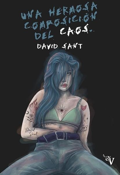 UNA HERMOSA COMPOSICIÓN DEL CAOS | 9788410073456 | SANT, DAVID | Libreria Geli - Librería Online de Girona - Comprar libros en catalán y castellano