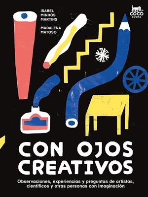 CON OJOS CREATIVOS | 9788412723656 | MINHÓS MARTINS, ISABEL | Libreria Geli - Librería Online de Girona - Comprar libros en catalán y castellano
