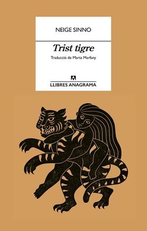 TRIST TIGRE | 9788433927057 | SINNO, NEIGE | Llibreria Geli - Llibreria Online de Girona - Comprar llibres en català i castellà