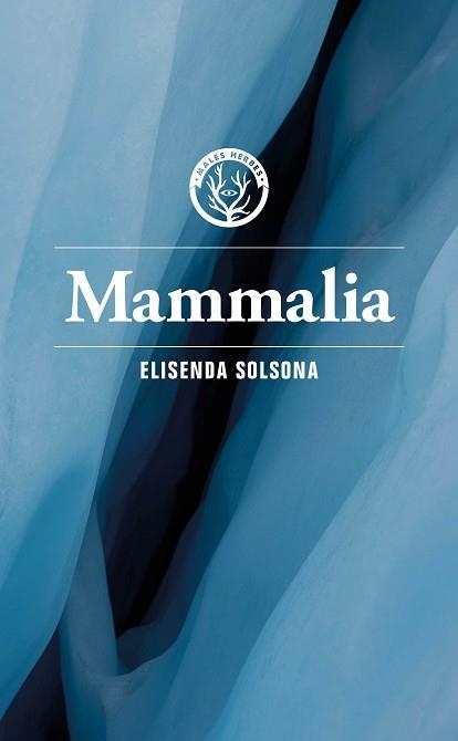 MAMMALIA (EDICIÓ EN CATALÀ) | 9788412782479 | ELISENDA, SOLSONA | Libreria Geli - Librería Online de Girona - Comprar libros en catalán y castellano