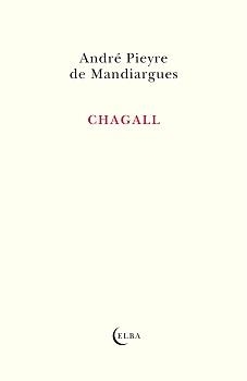 CHAGALL | 9788412807325 | PIEYRE DE MANDIARGUES, ANDRÉ | Llibreria Geli - Llibreria Online de Girona - Comprar llibres en català i castellà