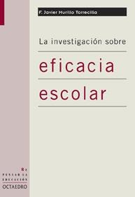 LA INVESTIGACION SOBRE EFICACIA ESCOLAR | 9788480637510 | MURILLO TORRECILLA,F. JAVIER | Llibreria Geli - Llibreria Online de Girona - Comprar llibres en català i castellà