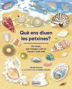 QUÈ ENS DIUEN LES PETXINES? | 9788412826500 | SCALES, HELEN | Libreria Geli - Librería Online de Girona - Comprar libros en catalán y castellano