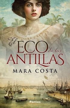 EL ECO DE LAS ANTILLAS | 9788410070493 | COSTA, MARA | Libreria Geli - Librería Online de Girona - Comprar libros en catalán y castellano