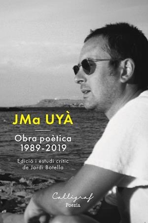 OBRA POÈTICA 1989 - 2019 | 9788412829952 | UYÀ PUIGMARTÍ, JOSEP MARIA | Libreria Geli - Librería Online de Girona - Comprar libros en catalán y castellano