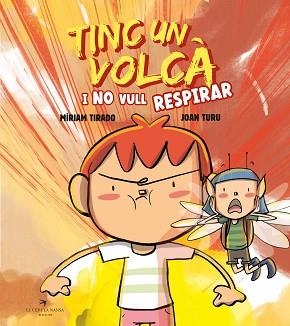 TINC UN VOLCÀ I NO VULL RESPIRAR | 9788419747464 | TIRADO, MÍRIAM | Libreria Geli - Librería Online de Girona - Comprar libros en catalán y castellano