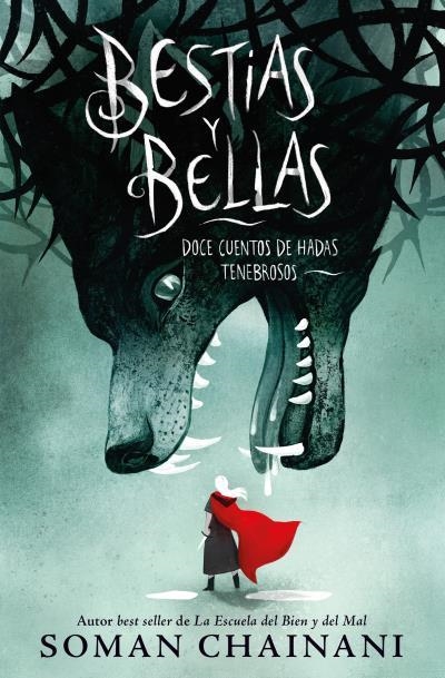 BESTIAS Y BELLAS.DOCE CUENTOS DE HADAS TENEBROSOS | 9788419252821 | CHAINANI, SOMAN | Libreria Geli - Librería Online de Girona - Comprar libros en catalán y castellano