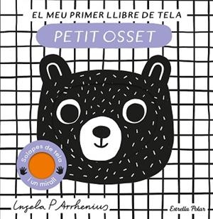 PETIT OSSET. EL MEU PRIMER LLIBRE DE TELA | 9788413897226 | ARRHENIUS, INGELA P. | Libreria Geli - Librería Online de Girona - Comprar libros en catalán y castellano